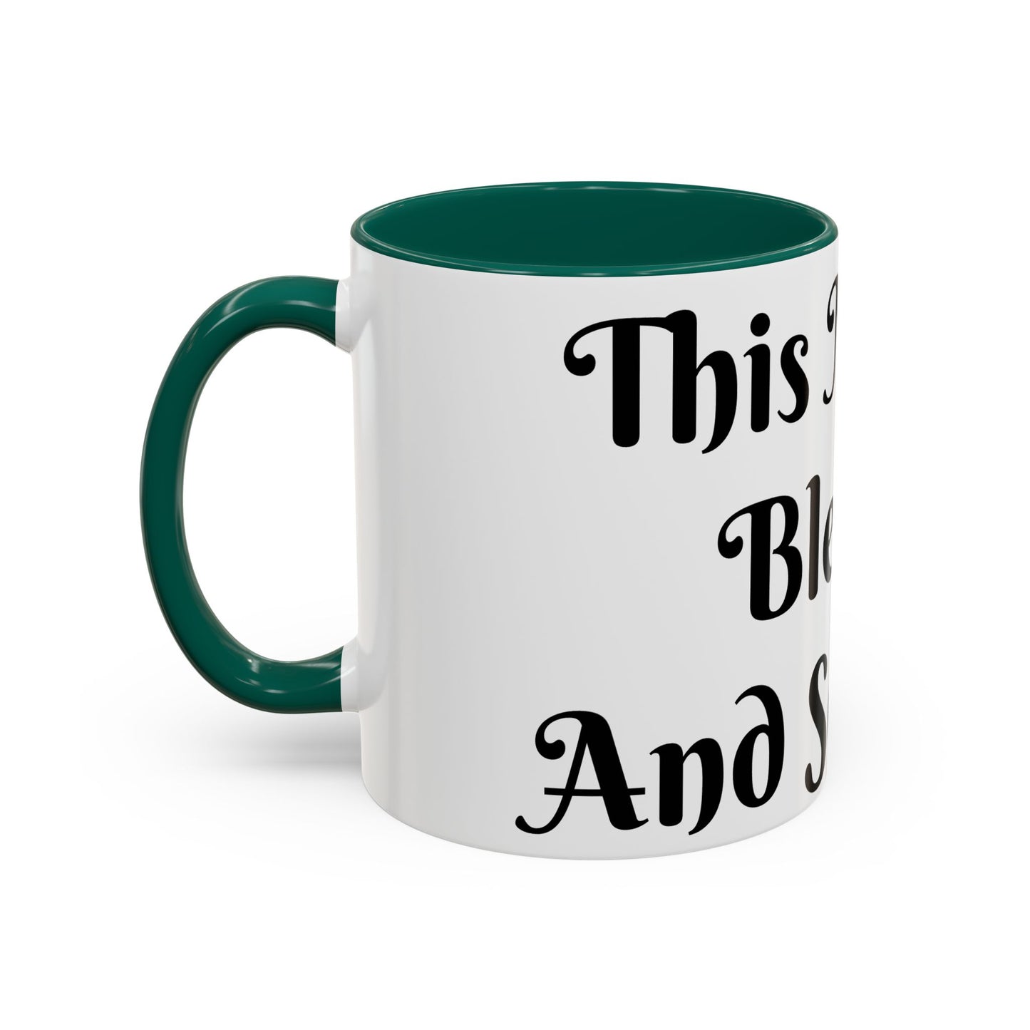 This Mug is Blessed and So Am I Mug Perfect for Coffee Lovers