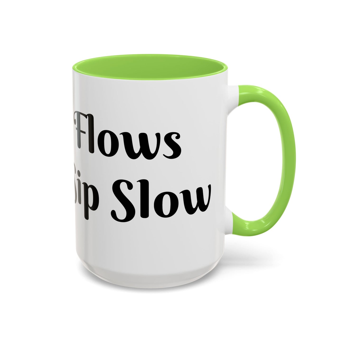 Money Flows While I Sip Slow Mug