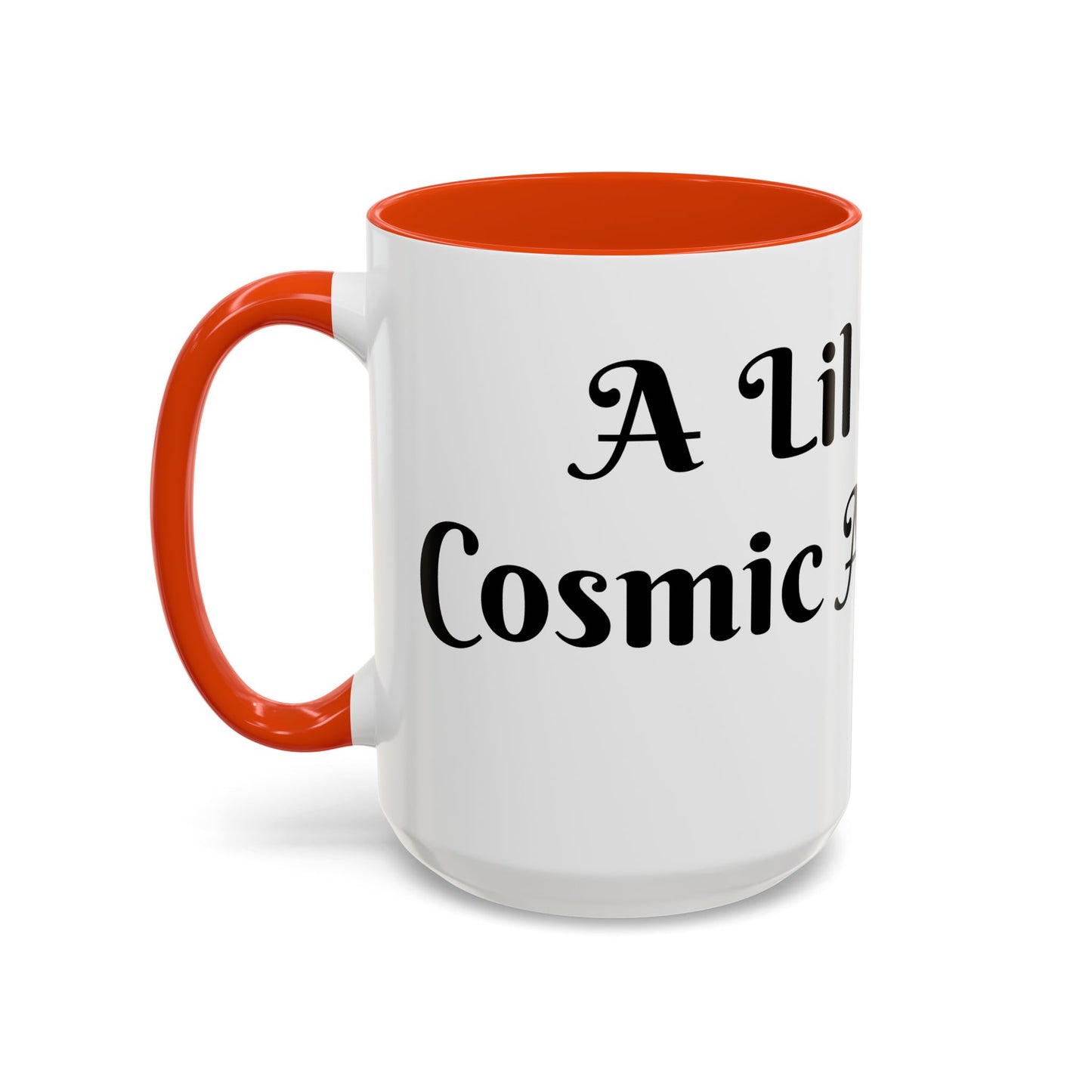 A Lil Cup of Cosmic Alignment Mug Perfect for Coffee Lovers