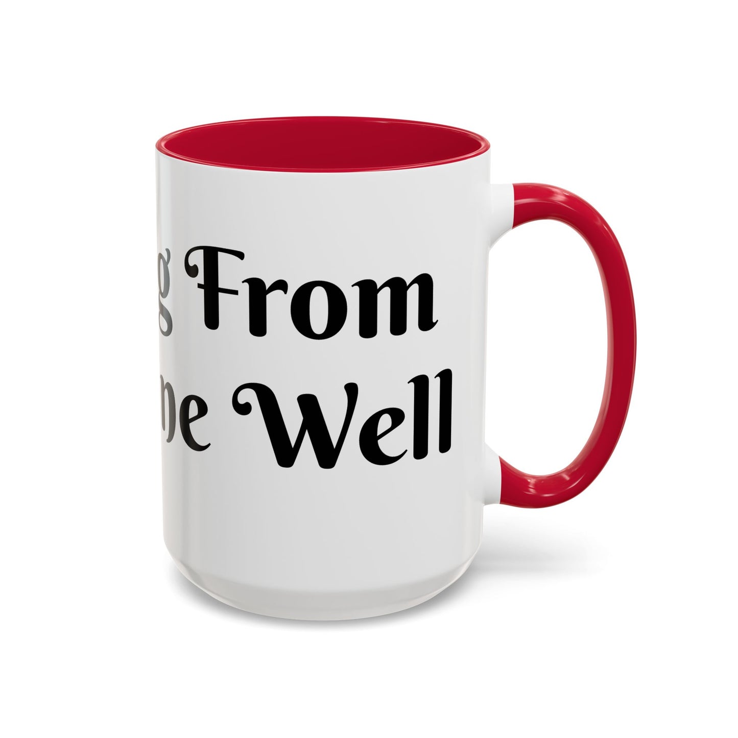 Drinking From The Divine Well Mug- Birthday Presents