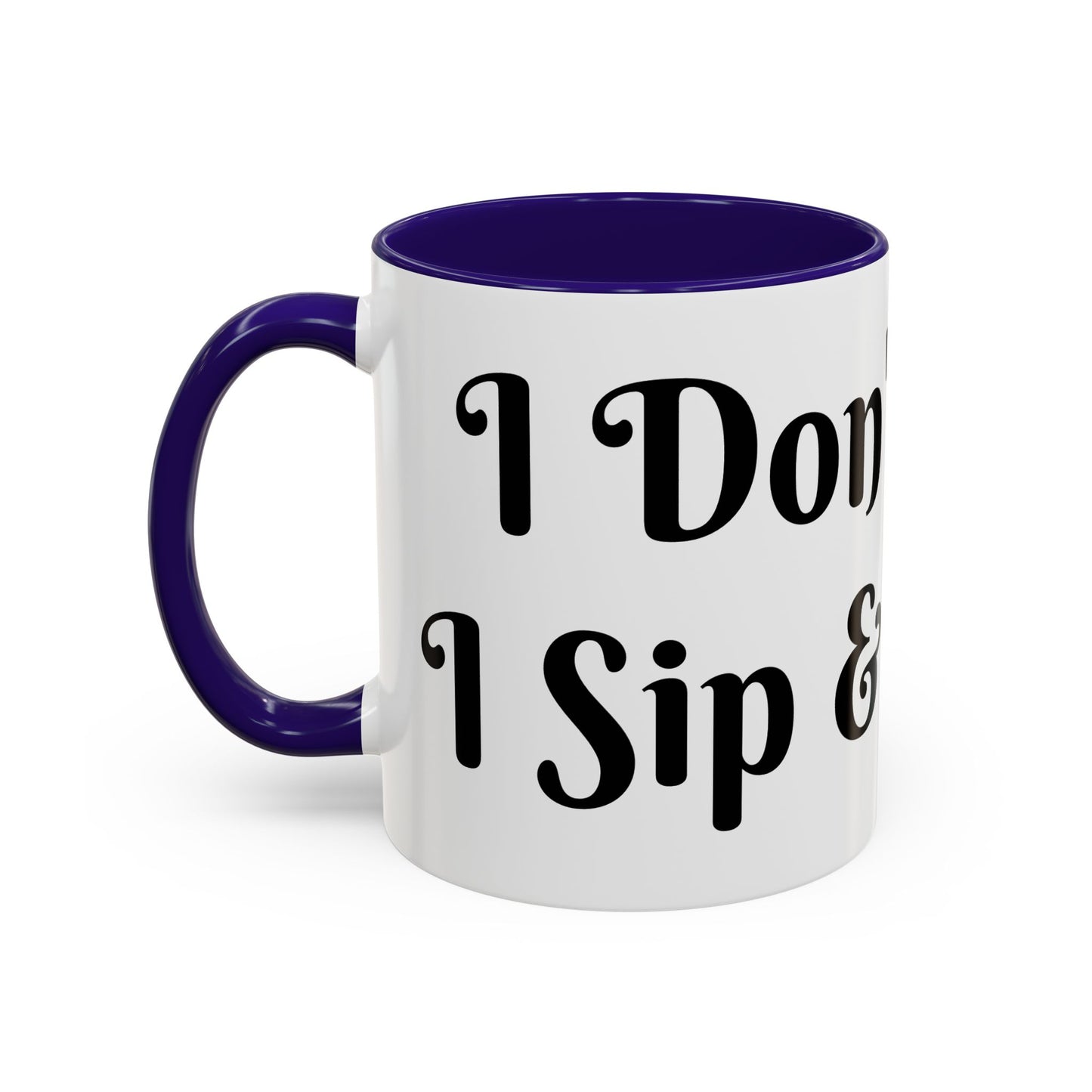I Don't Chase I Sip & Attract Mug Perfect for Coffee Lovers
