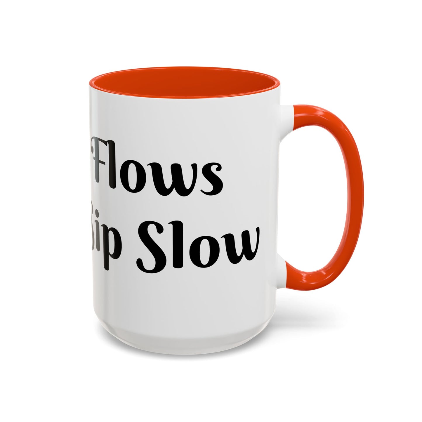 Money Flows While I Sip Slow Mug