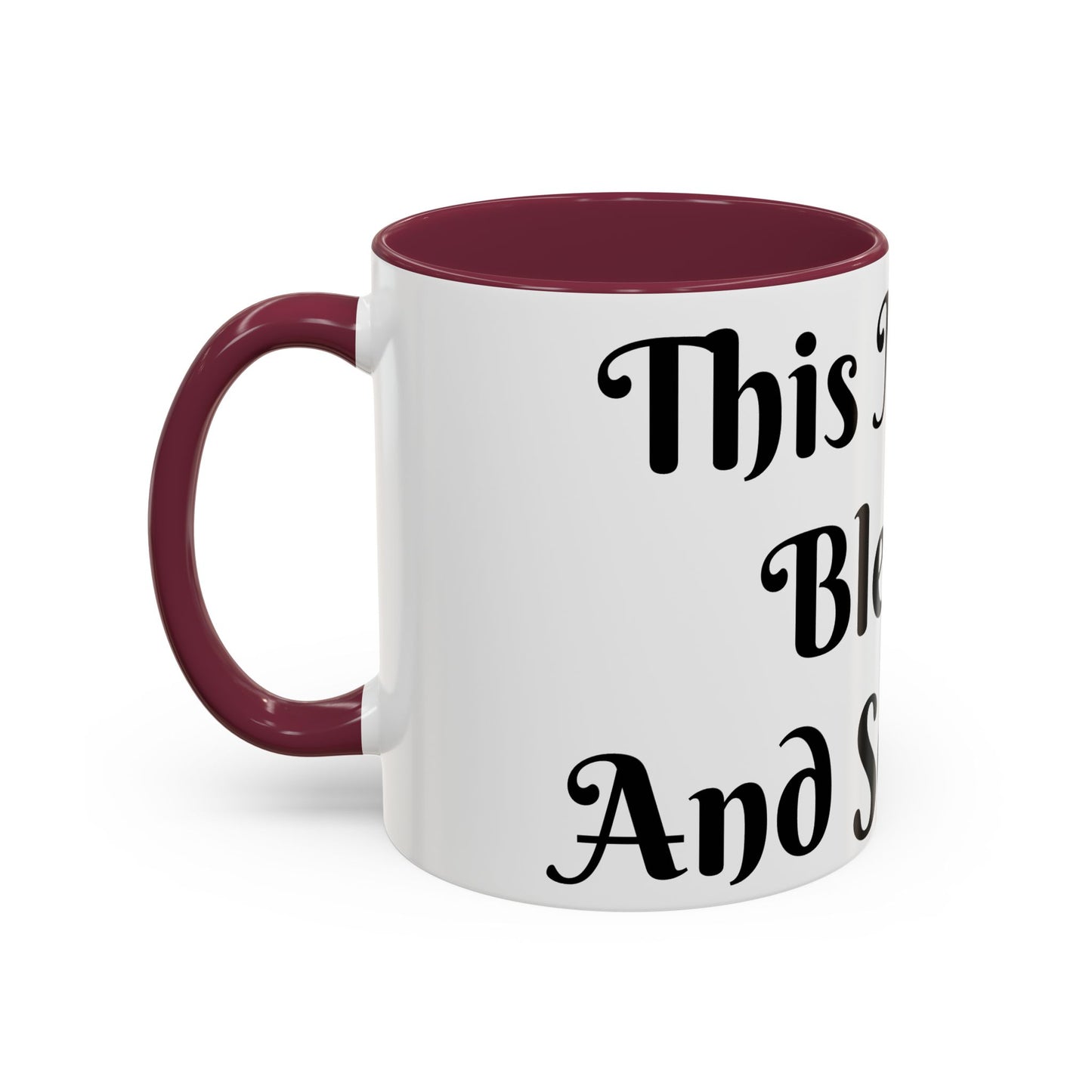 This Mug is Blessed and So Am I Mug Perfect for Coffee Lovers