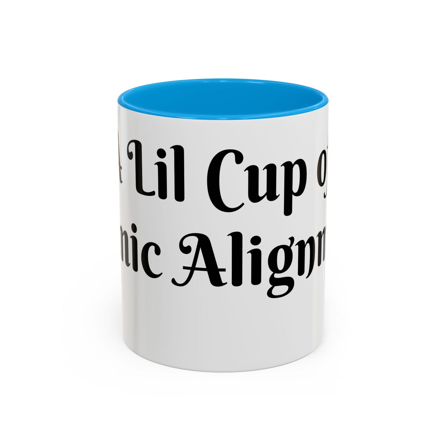 A Lil Cup of Cosmic Alignment Mug Perfect for Coffee Lovers