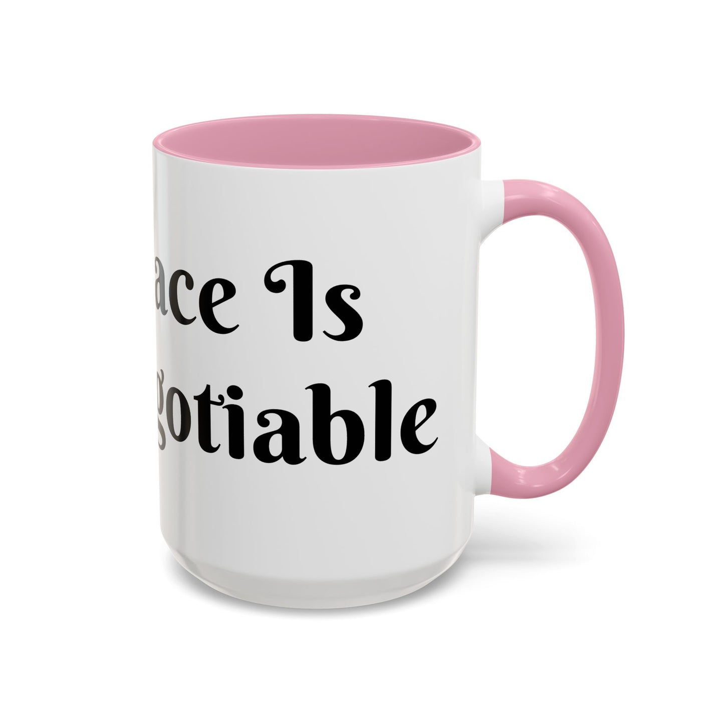 My Peace is Non-Negotiable Mug Perfect for Coffee Lovers