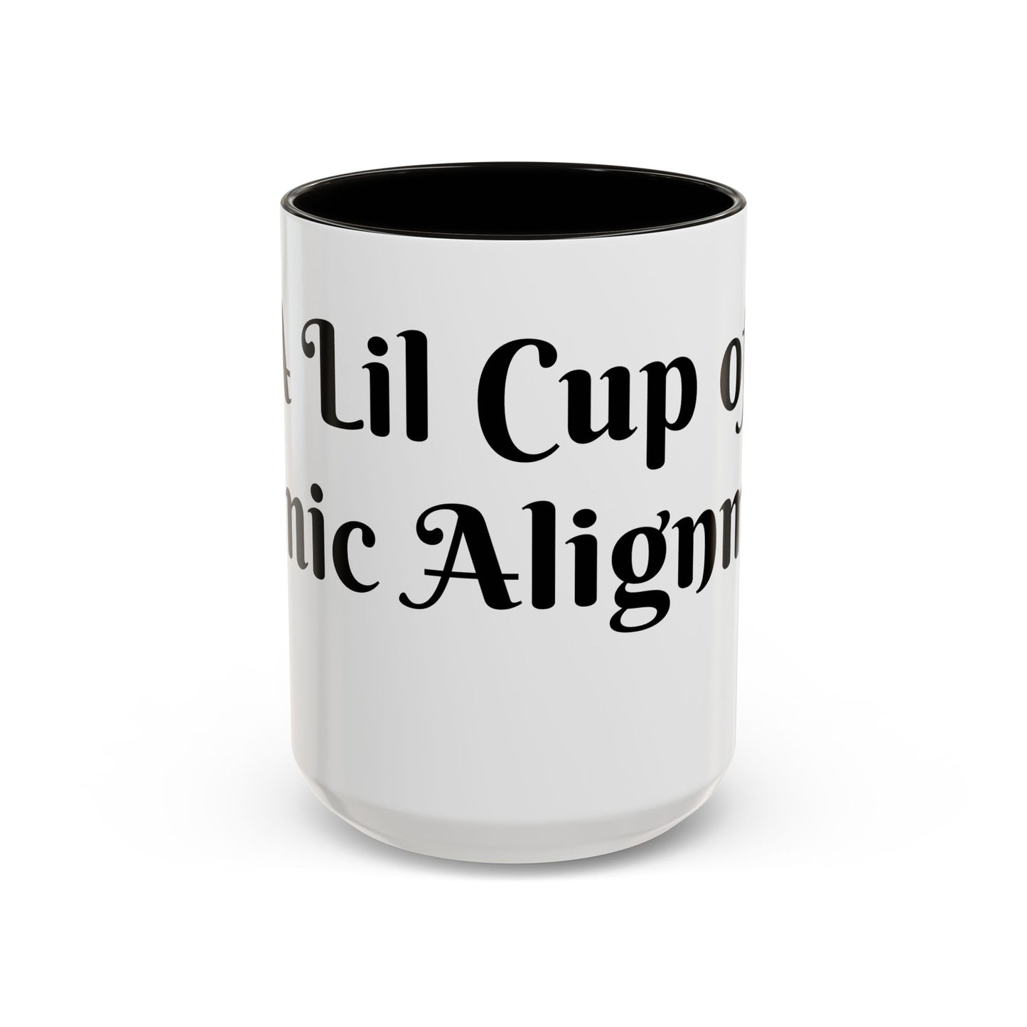 A Lil Cup of Cosmic Alignment Mug Perfect for Coffee Lovers
