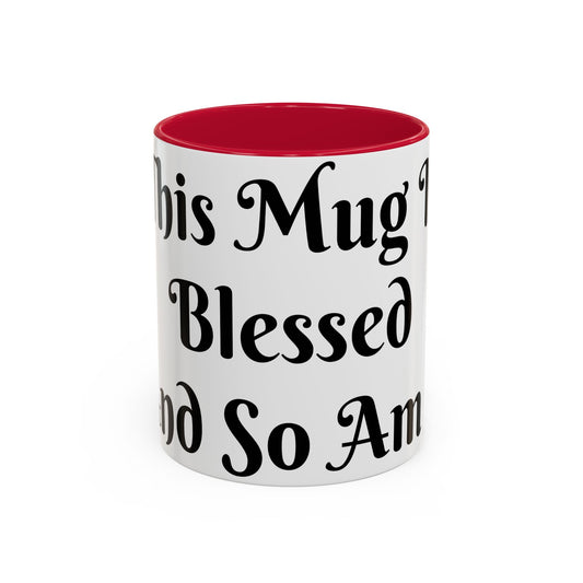 This Mug is Blessed and So Am I Mug Perfect for Coffee Lovers