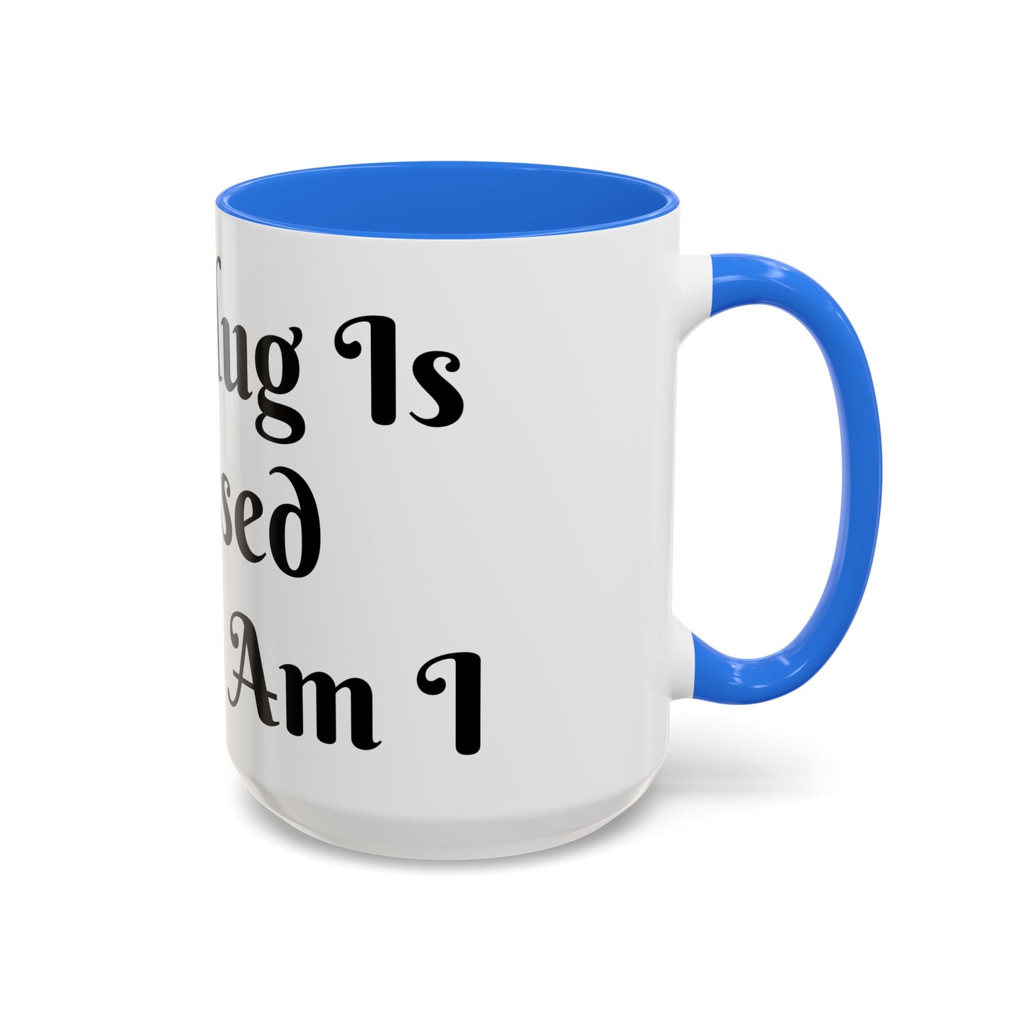 This Mug is Blessed and So Am I Mug Perfect for Coffee Lovers