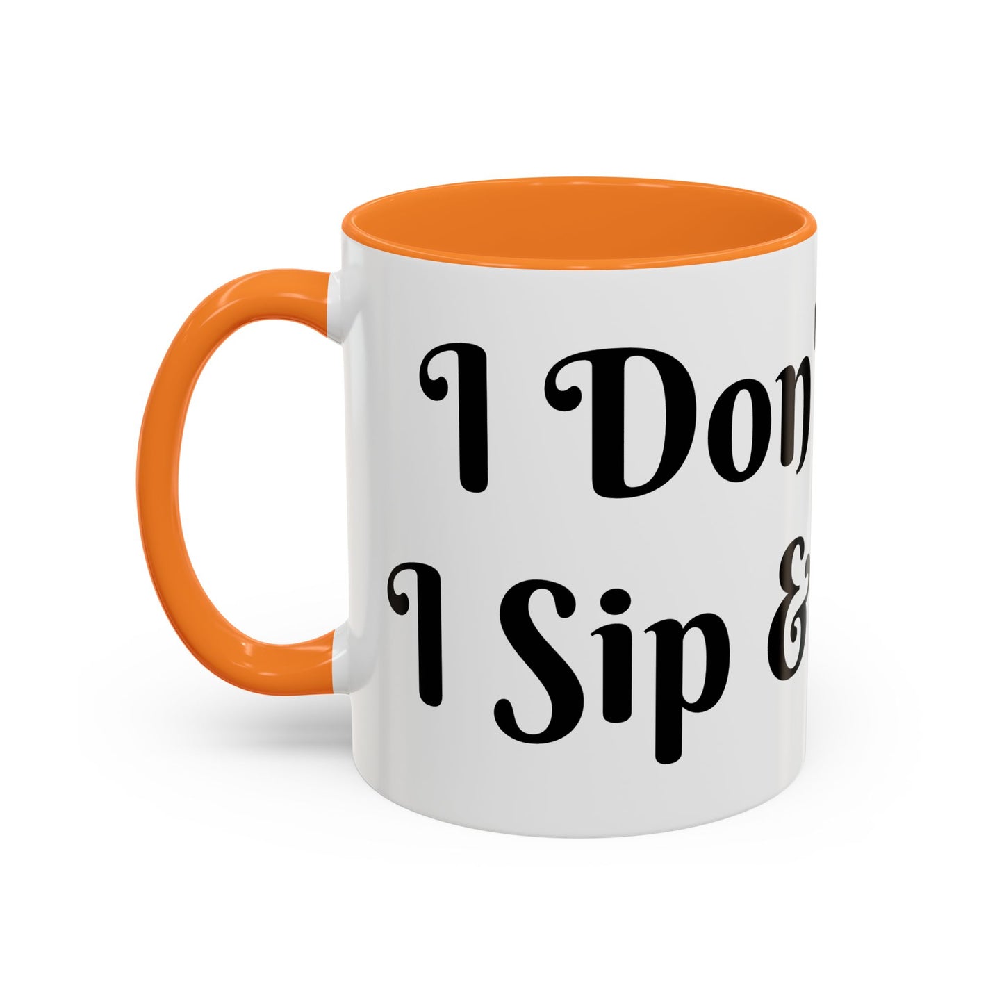 I Don't Chase I Sip & Attract Mug Perfect for Coffee Lovers