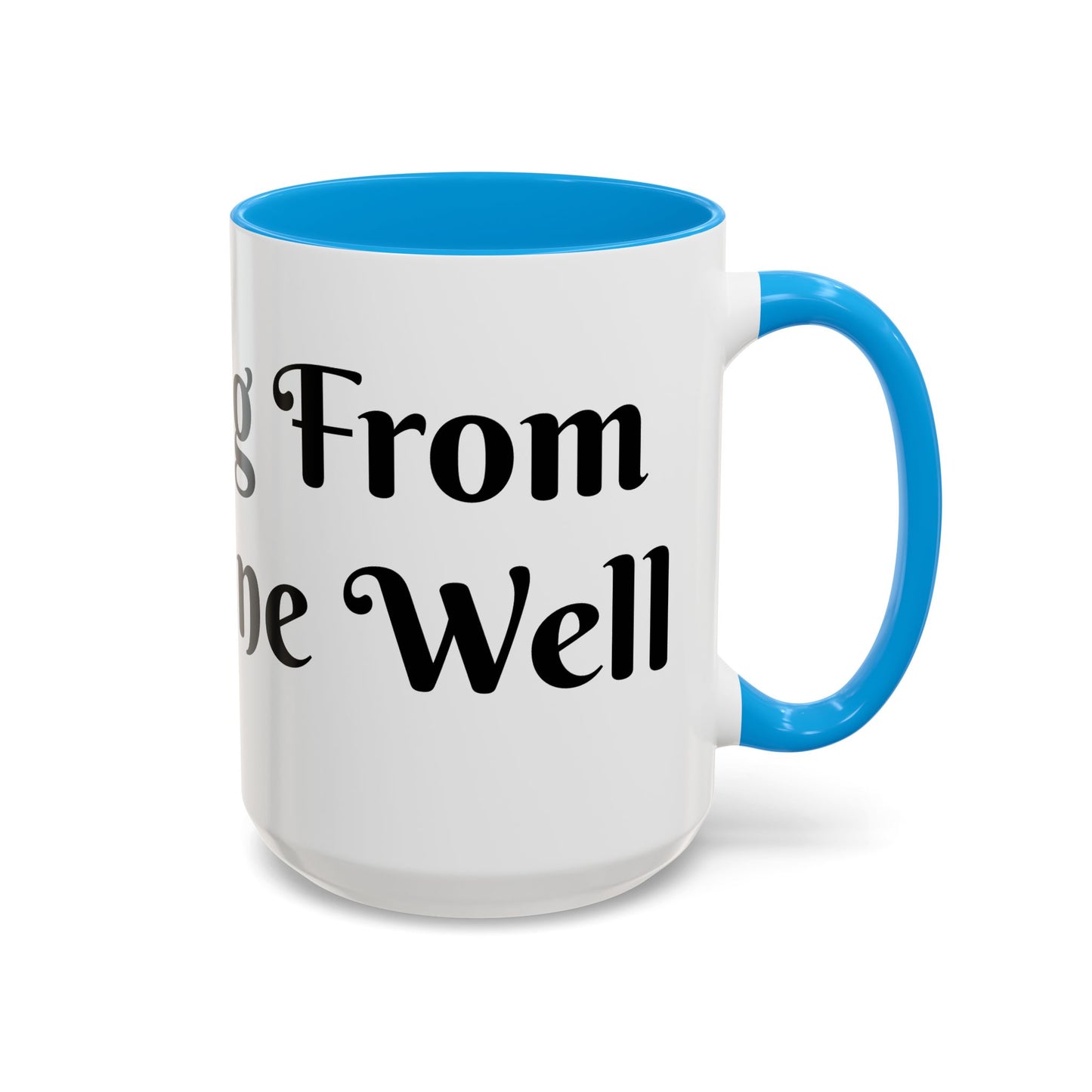 Drinking From The Divine Well Mug- Birthday Presents