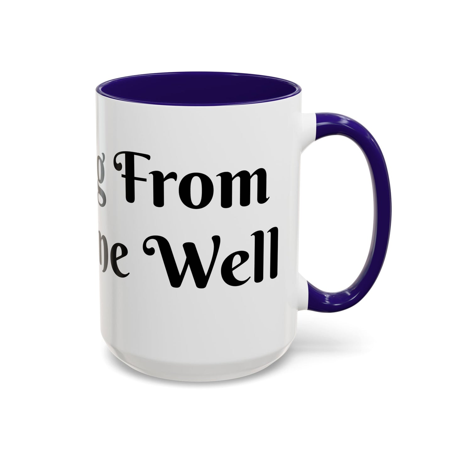 Drinking From The Divine Well Mug- Birthday Presents