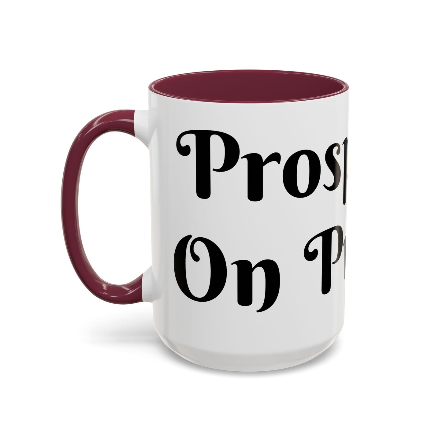 Prosperous On Purpose Mug For Intentional Leaders