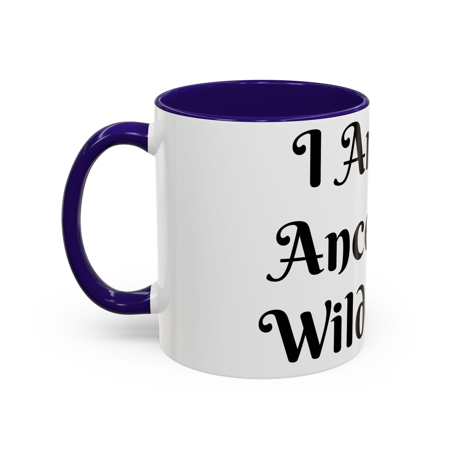 I Am My Ancestors' Wildest Sip, Coffee Cup, Gift for Her, Unique Kitchenware, Tea Mug, Motivational Drinkware