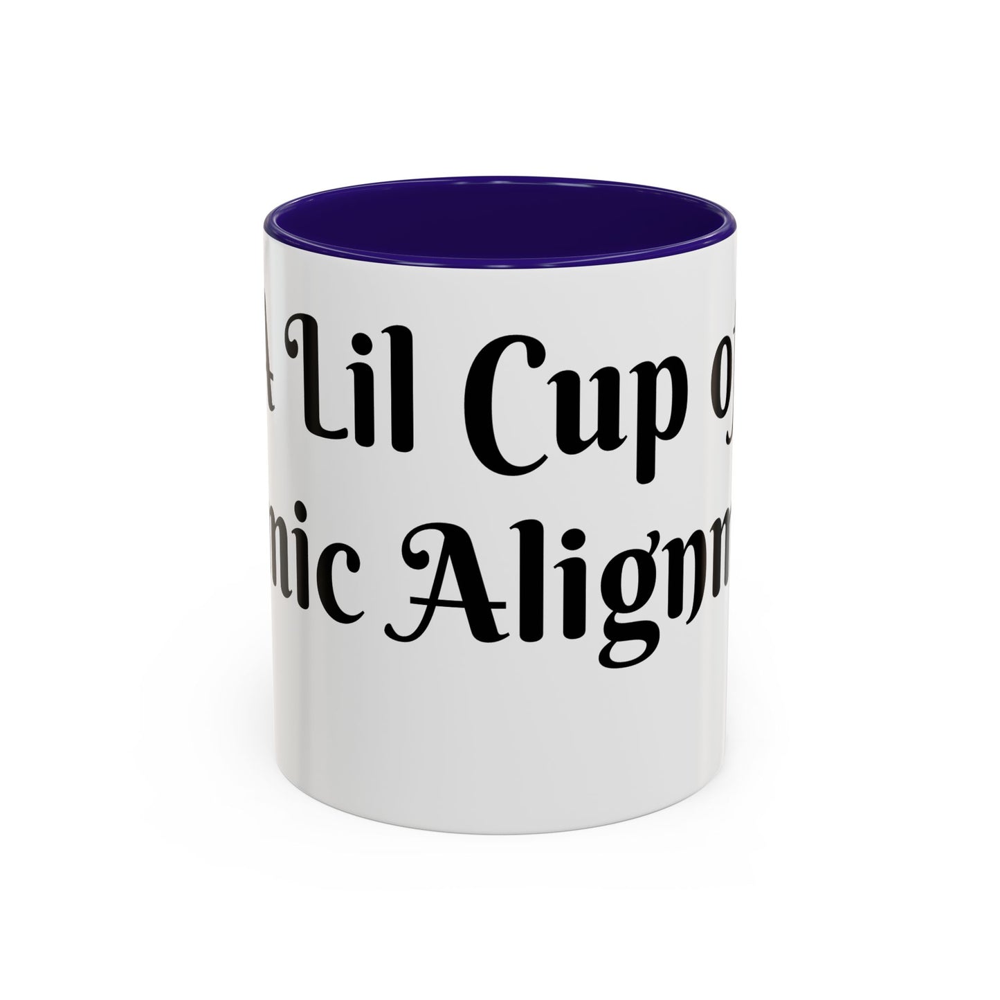 A Lil Cup of Cosmic Alignment Mug Perfect for Coffee Lovers