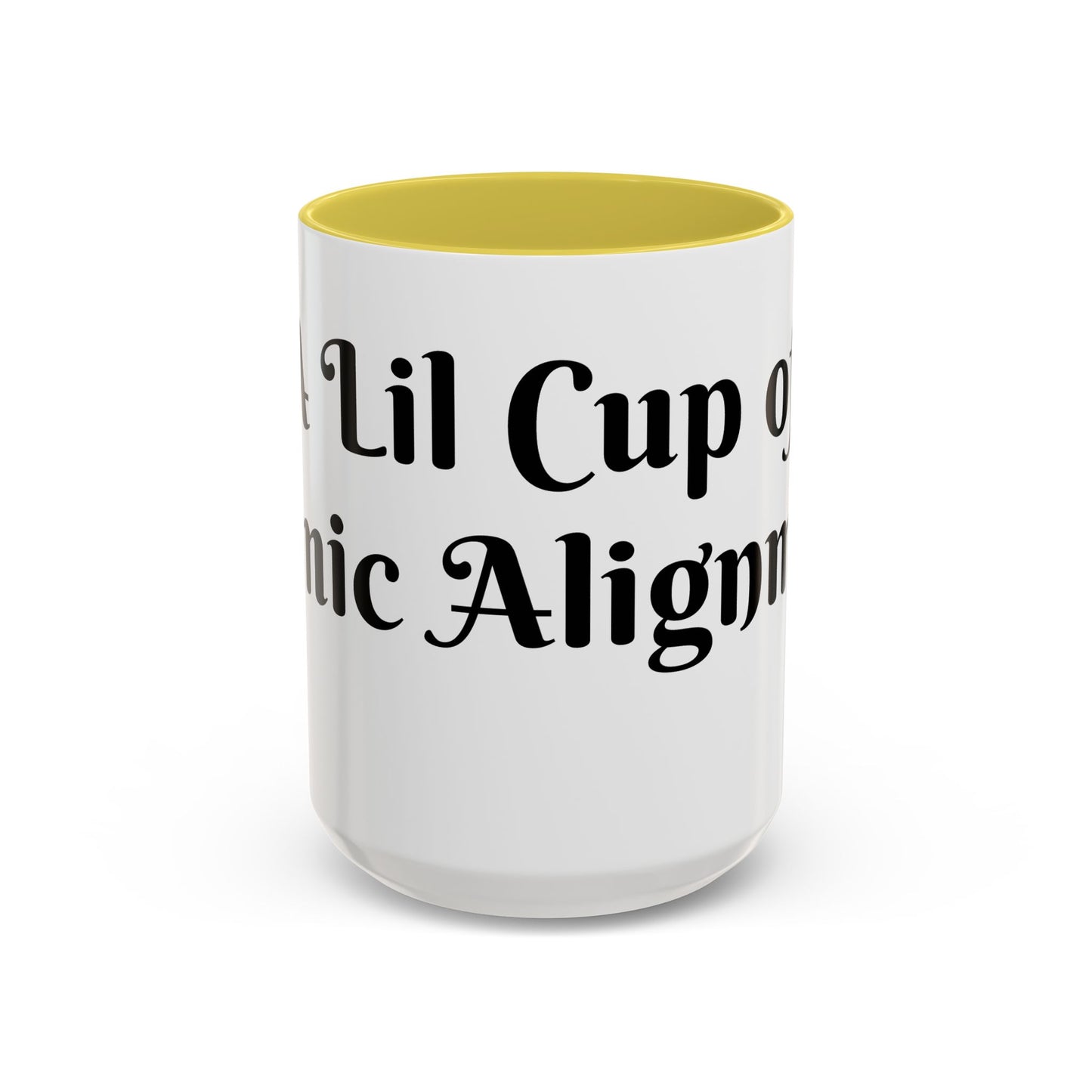 A Lil Cup of Cosmic Alignment Mug Perfect for Coffee Lovers