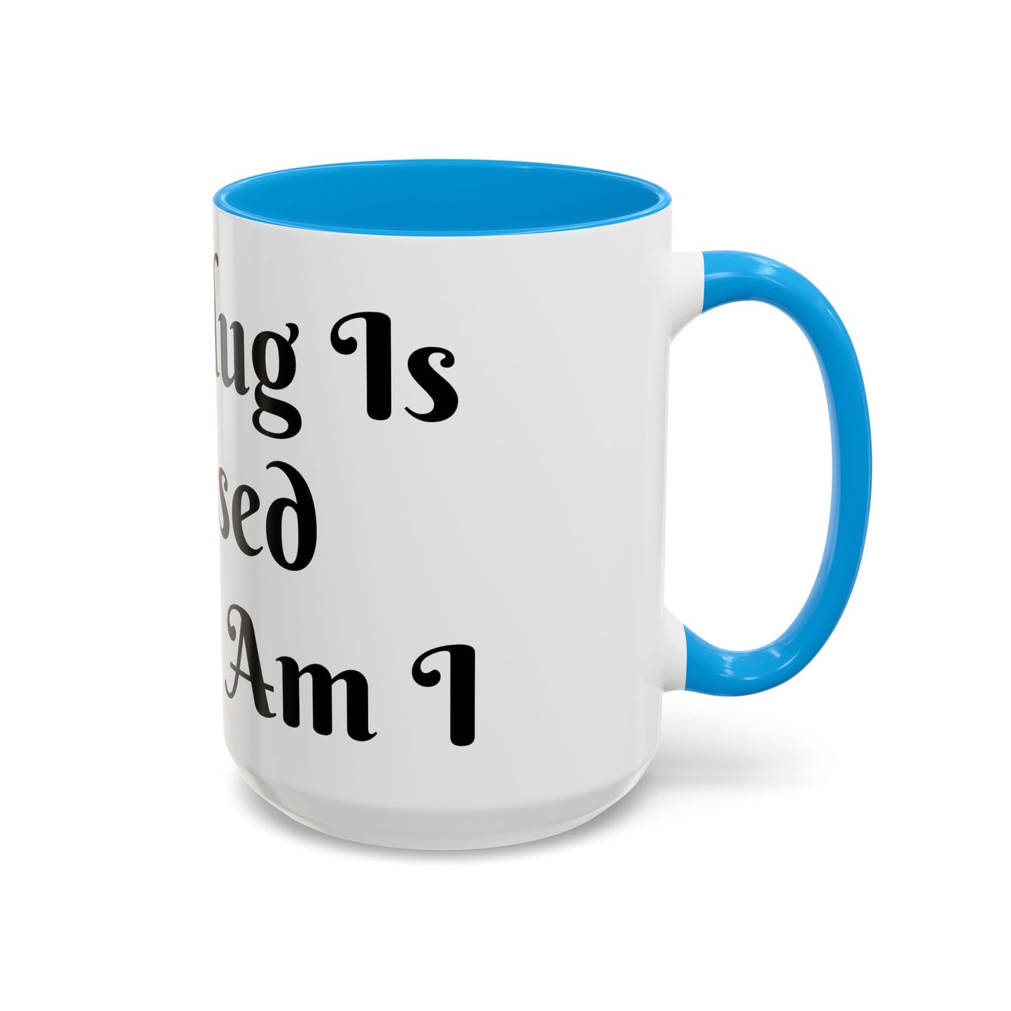 This Mug is Blessed and So Am I Mug Perfect for Coffee Lovers