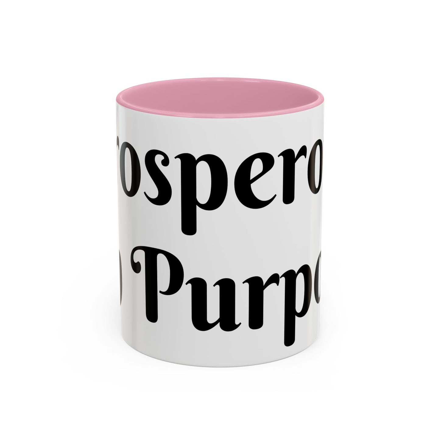 Prosperous On Purpose Mug For Intentional Leaders