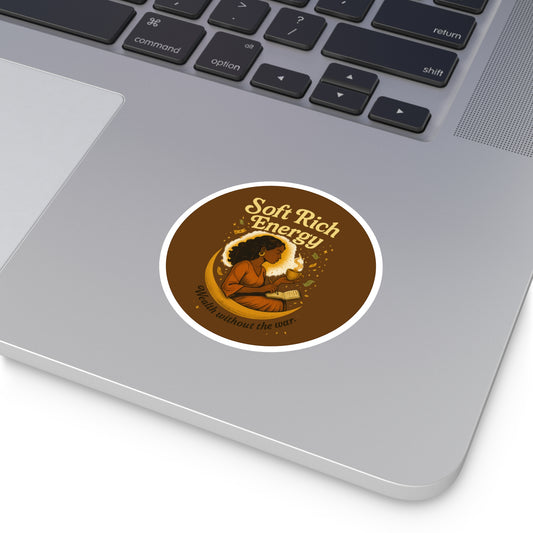 Soft Rich Energy Stickers, Home Office Decor, Gift for Friends