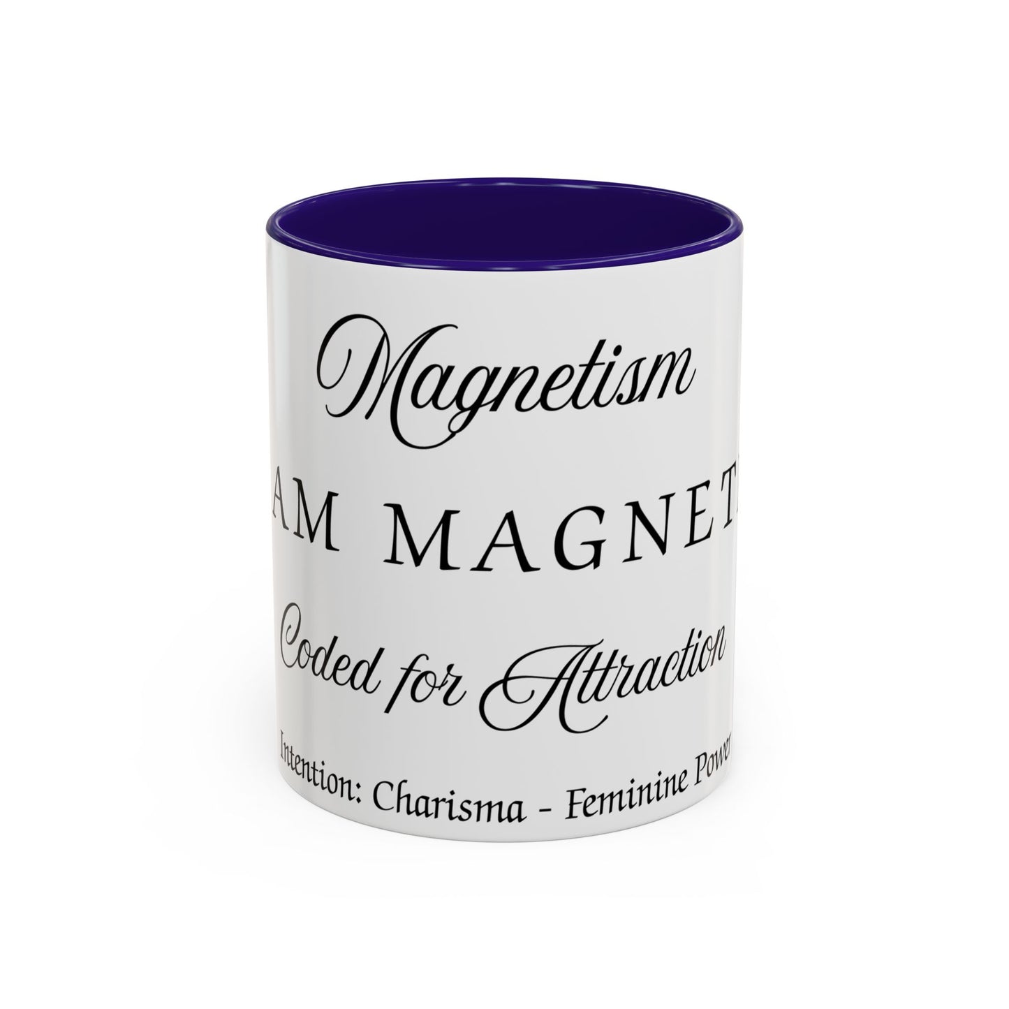 Magnetism Intention Mug Affirmation For Magnetism