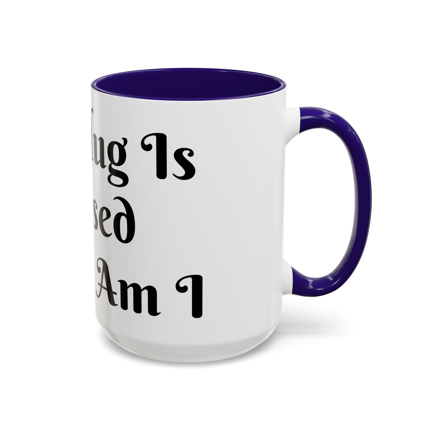 This Mug is Blessed and So Am I Mug Perfect for Coffee Lovers