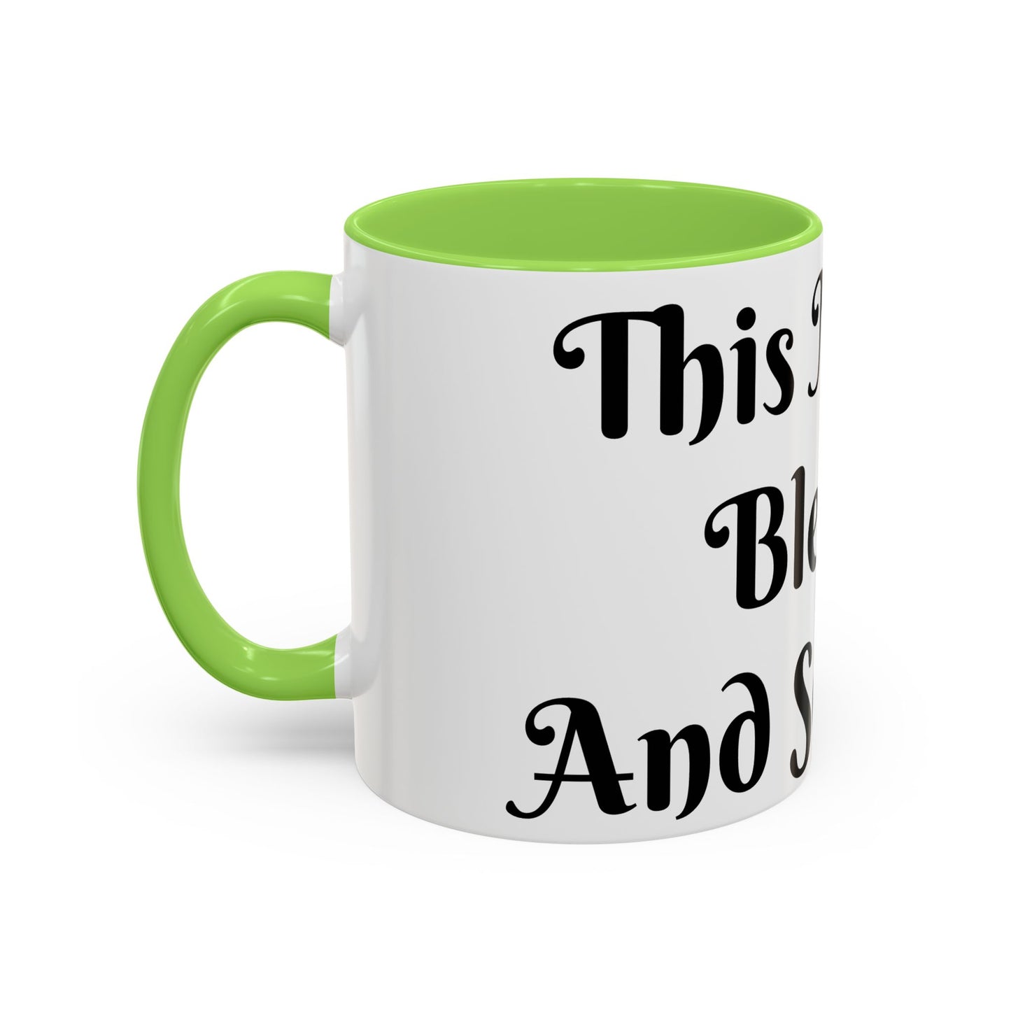 This Mug is Blessed and So Am I Mug Perfect for Coffee Lovers