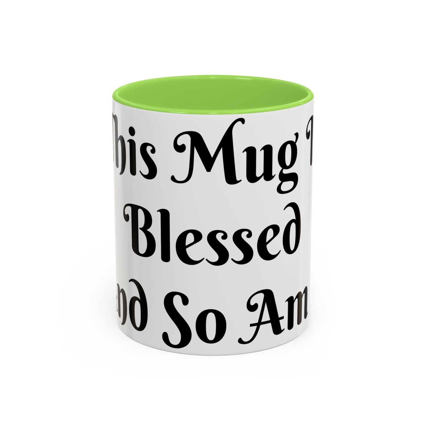 This Mug is Blessed and So Am I Mug Perfect for Coffee Lovers