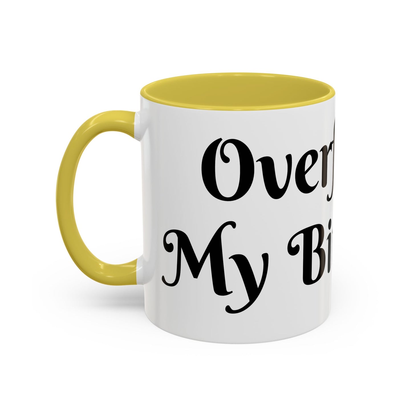Overflow Is My Birthright Mug
