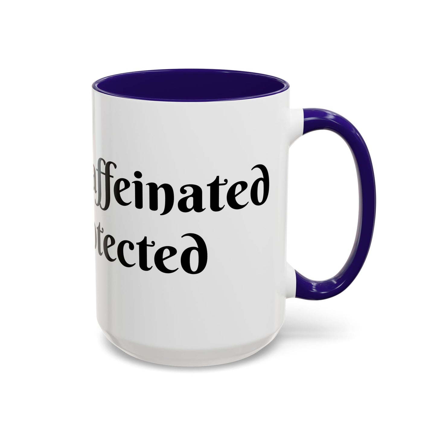 Divinely Caffeinated and Protected Mug Perfect for Coffee Lovers