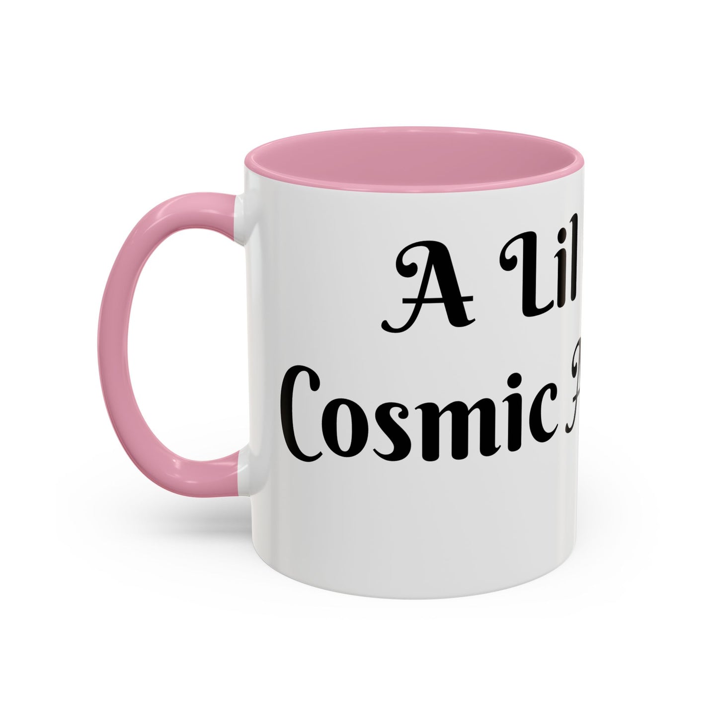 A Lil Cup of Cosmic Alignment Mug Perfect for Coffee Lovers