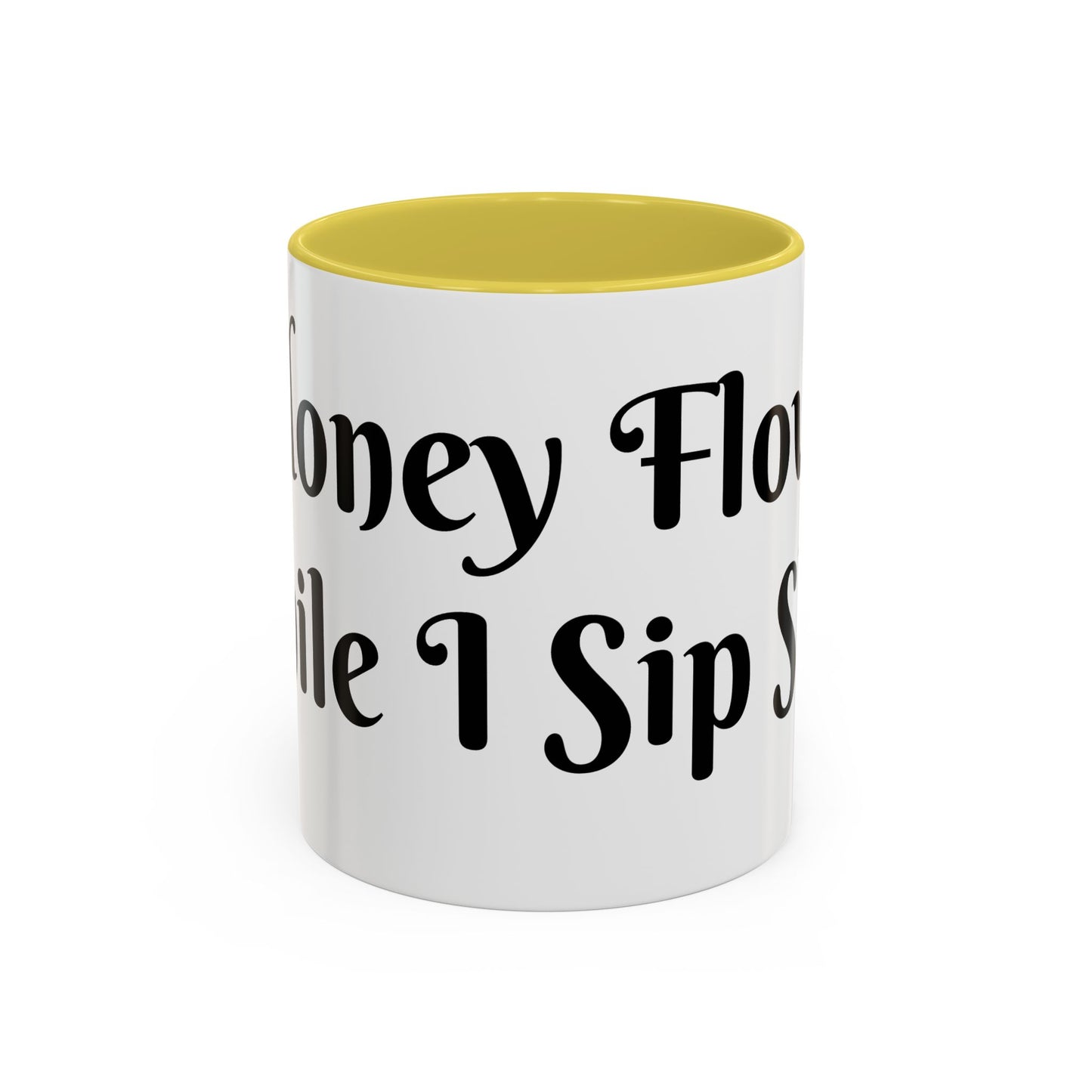 Money Flows While I Sip Slow Mug