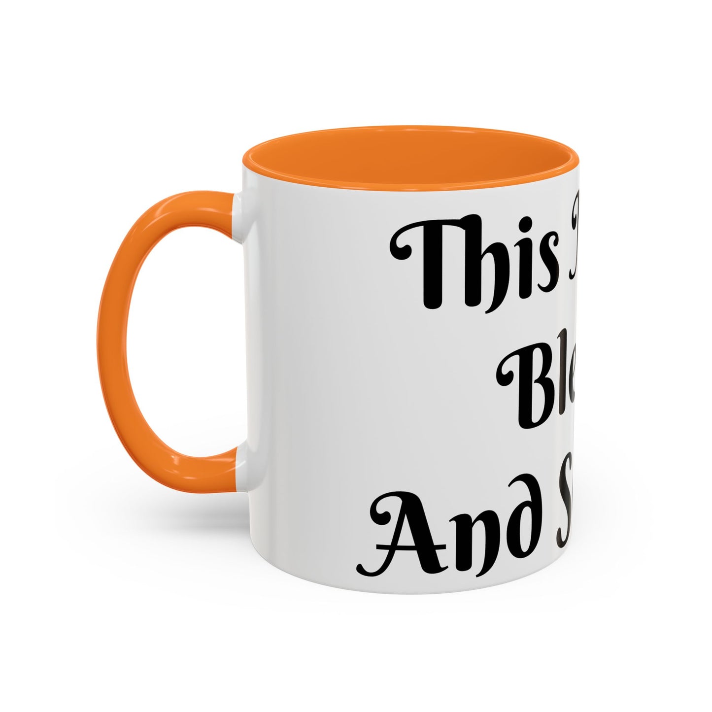 This Mug is Blessed and So Am I Mug Perfect for Coffee Lovers