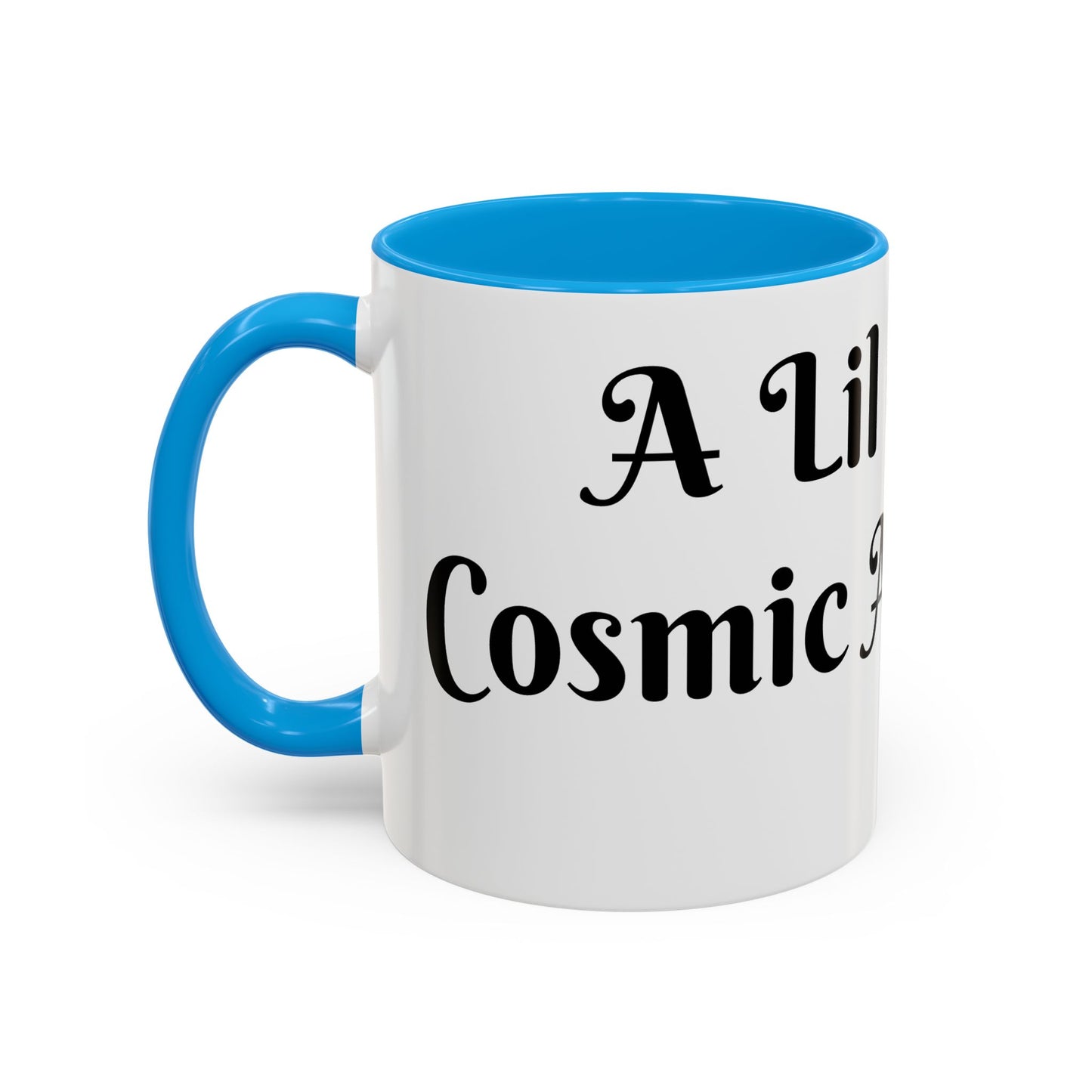 A Lil Cup of Cosmic Alignment Mug Perfect for Coffee Lovers