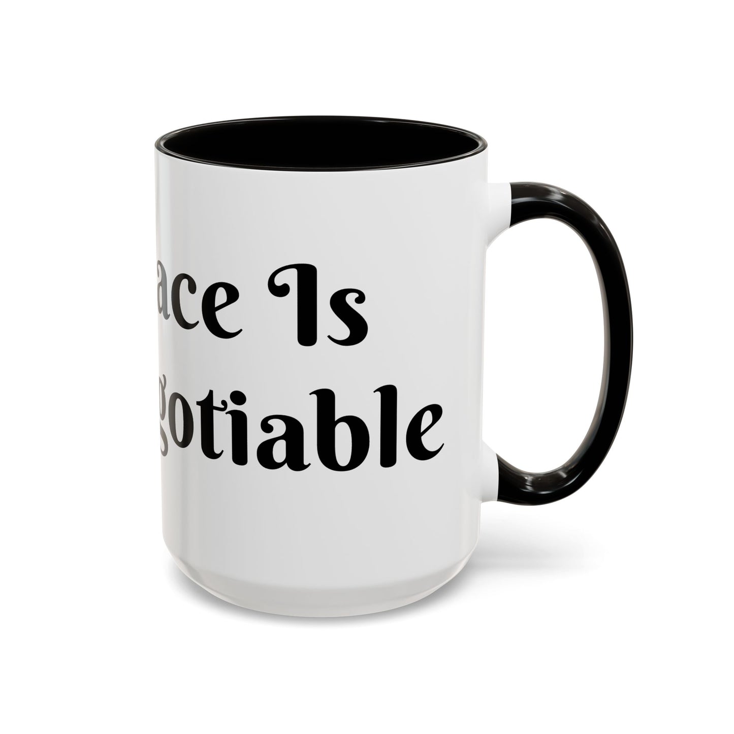 My Peace is Non-Negotiable Mug Perfect for Coffee Lovers