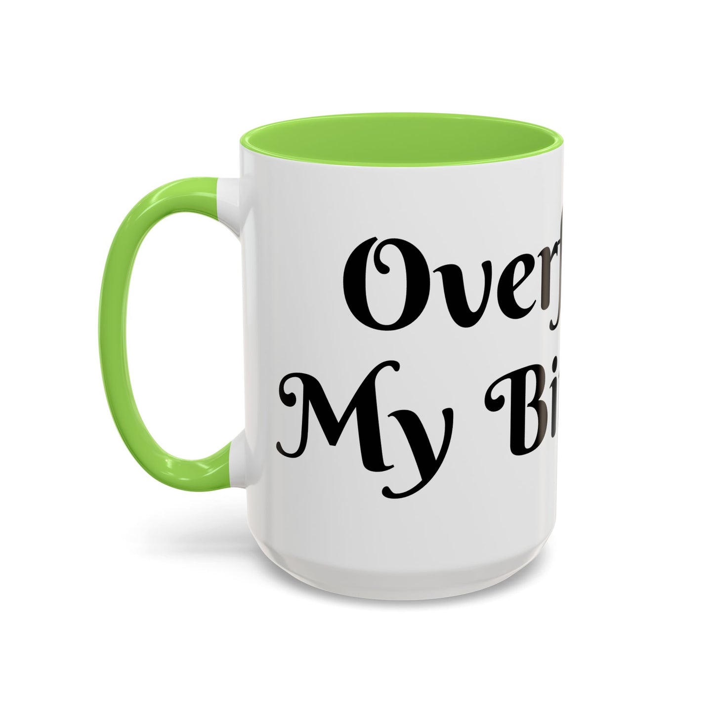 Overflow Is My Birthright Mug