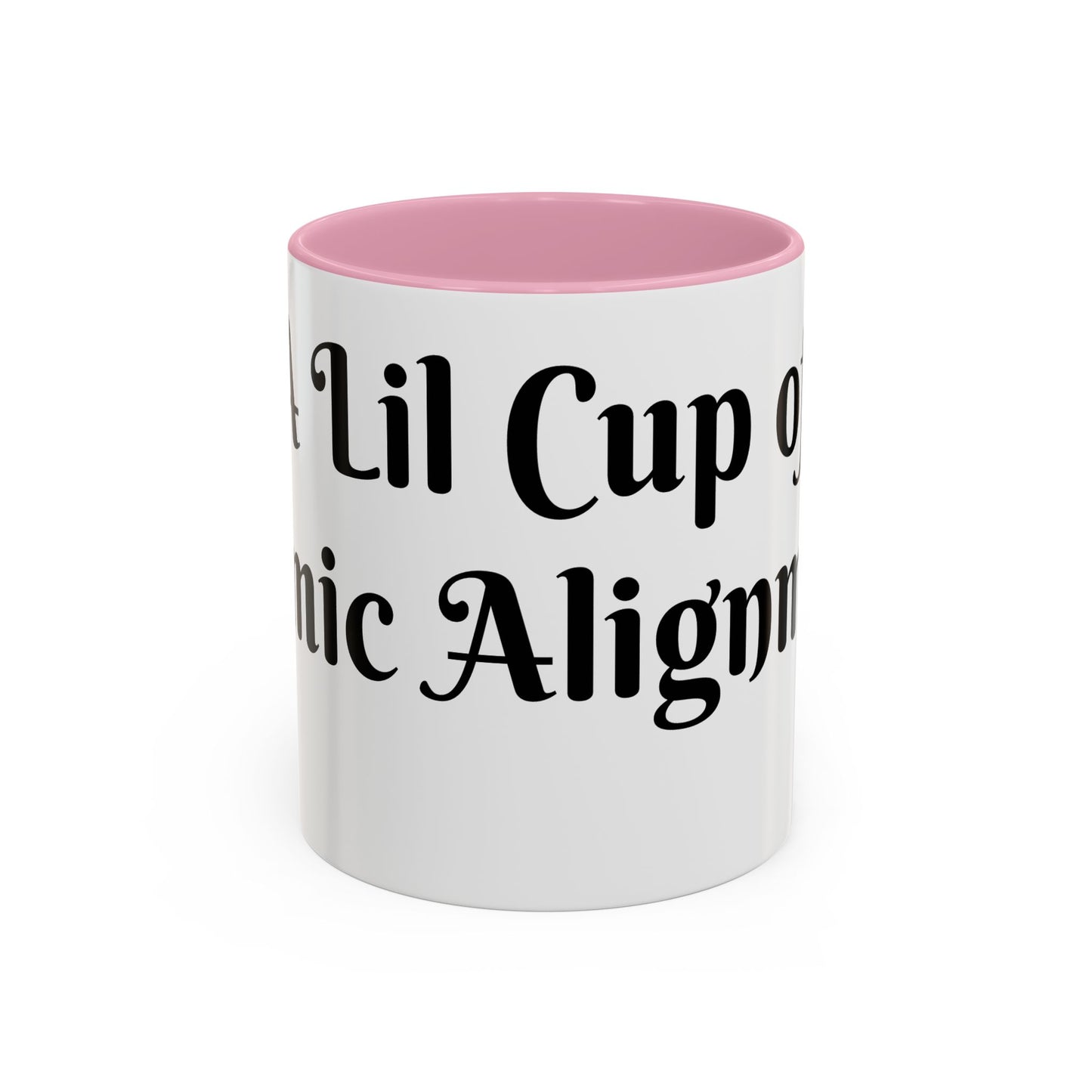 A Lil Cup of Cosmic Alignment Mug Perfect for Coffee Lovers