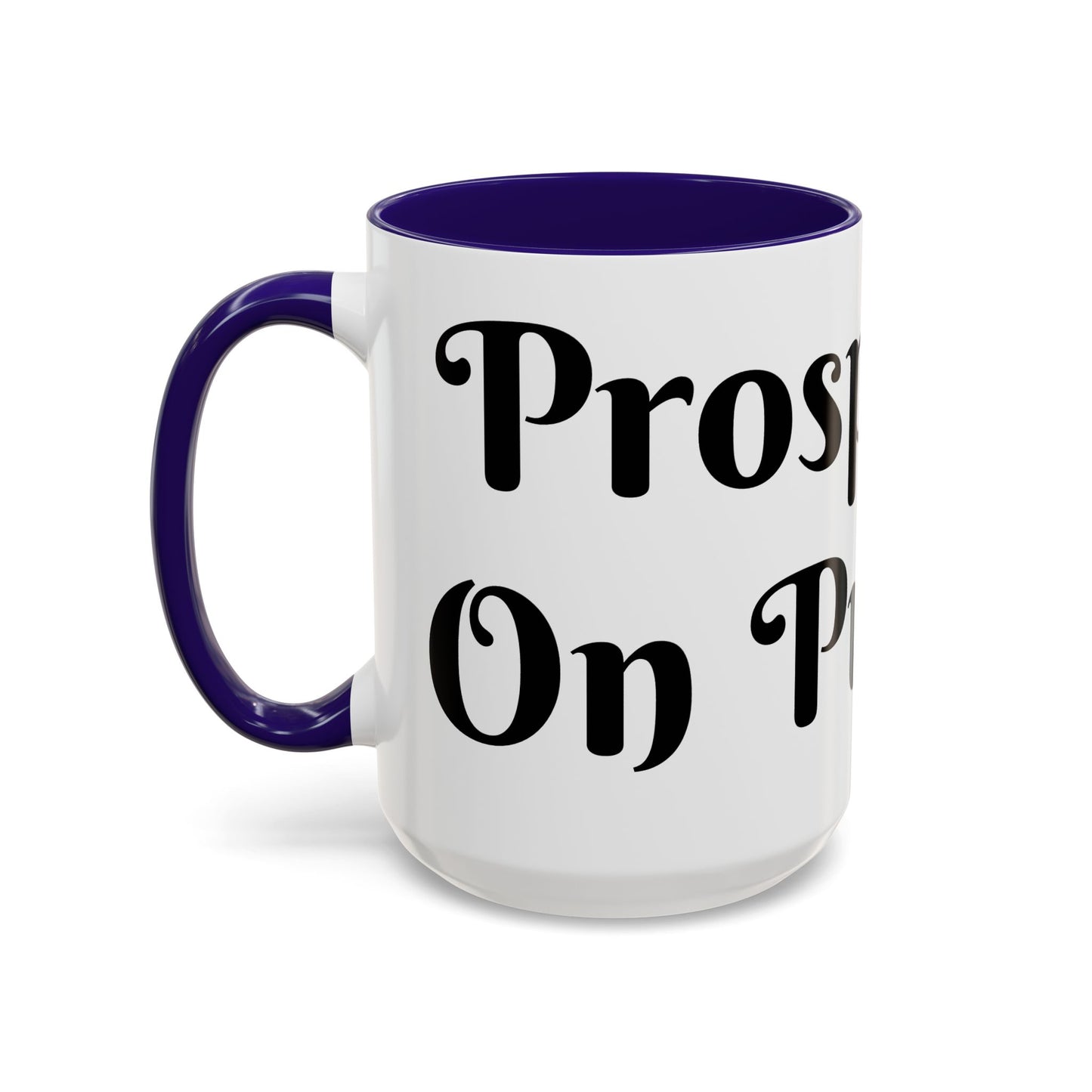 Prosperous On Purpose Mug For Intentional Leaders