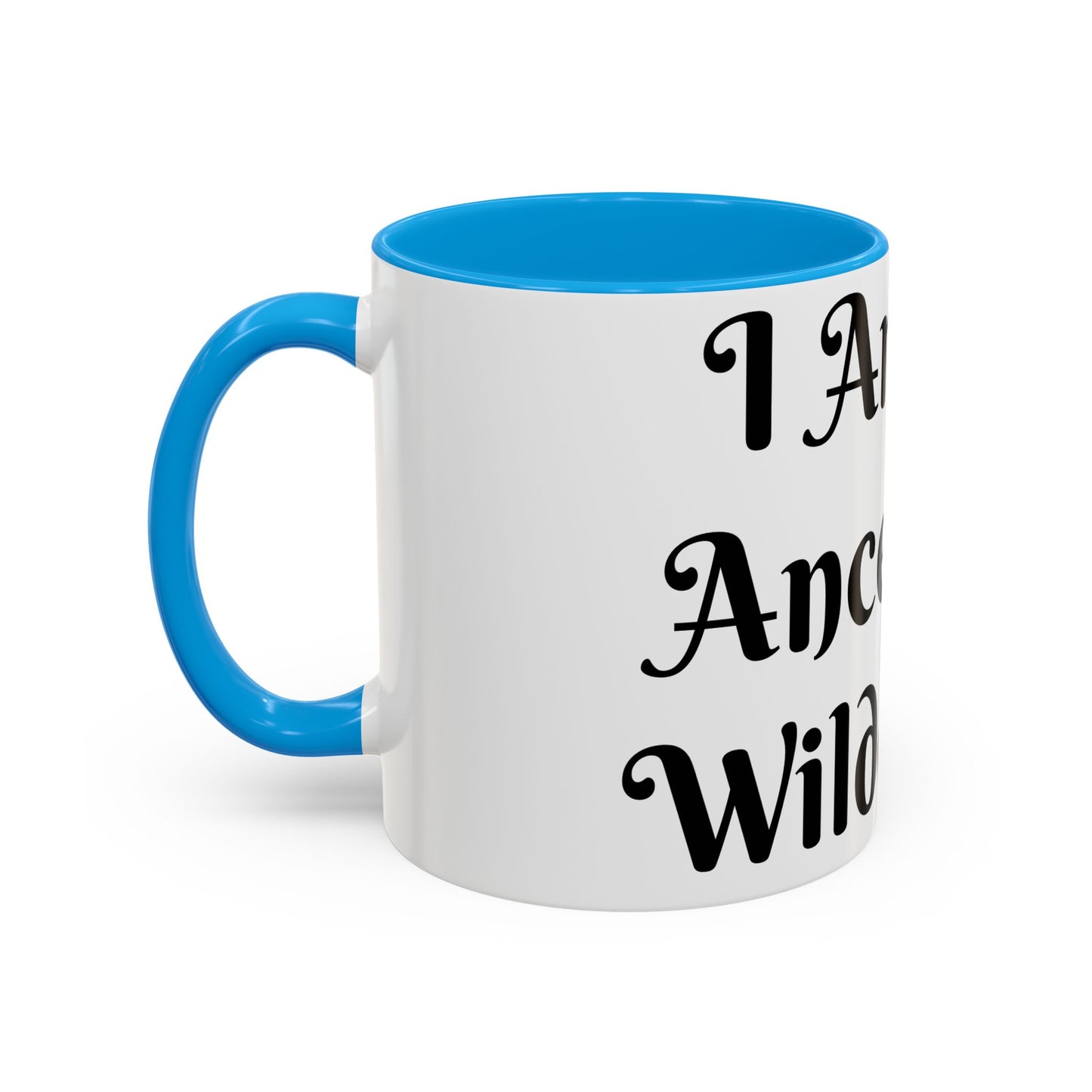 I Am My Ancestors' Wildest Sip, Coffee Cup, Gift for Her, Unique Kitchenware, Tea Mug, Motivational Drinkware
