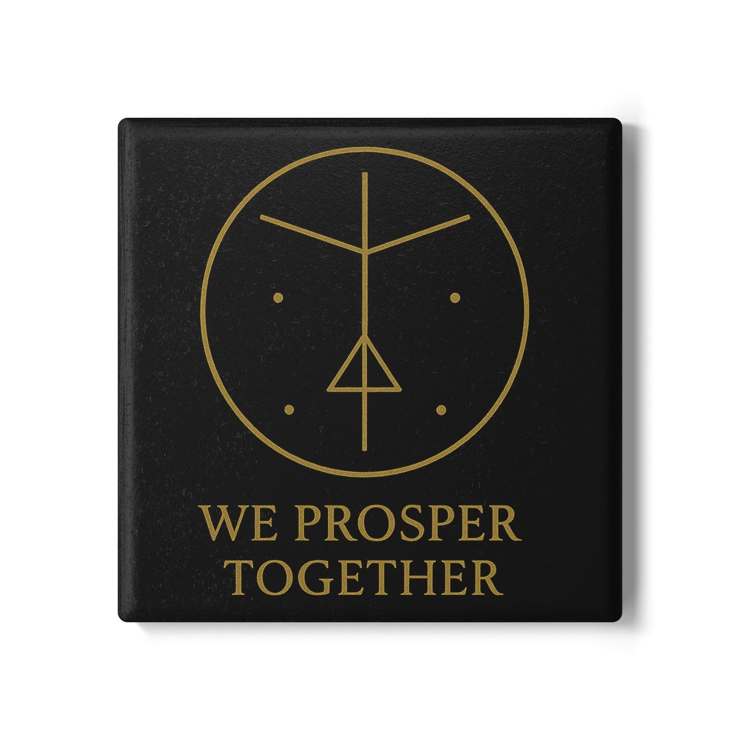 We Prosper Together Magnetism Sigil Coaster – Attraction Energy