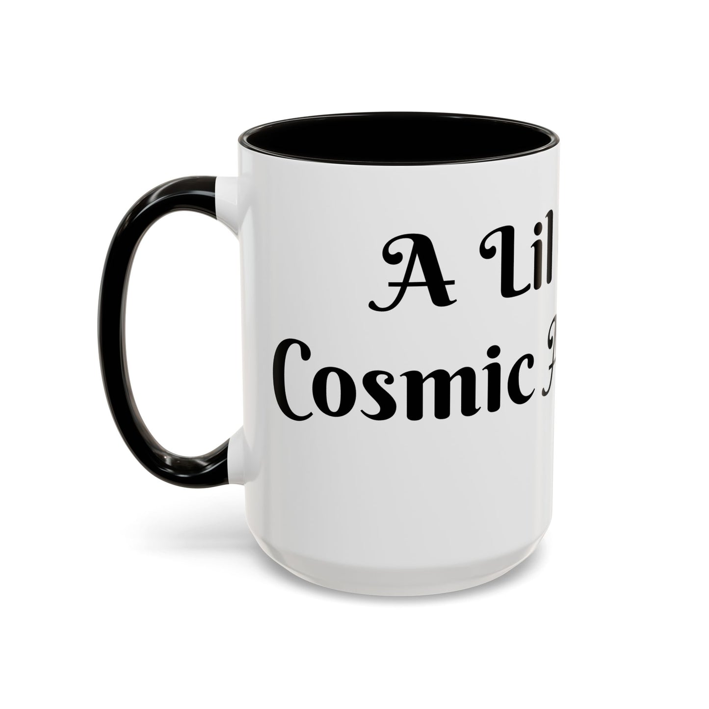 A Lil Cup of Cosmic Alignment Mug Perfect for Coffee Lovers