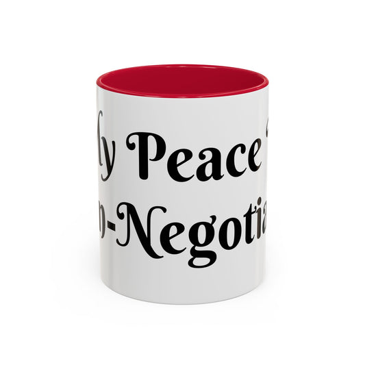 My Peace is Non-Negotiable Mug Perfect for Coffee Lovers