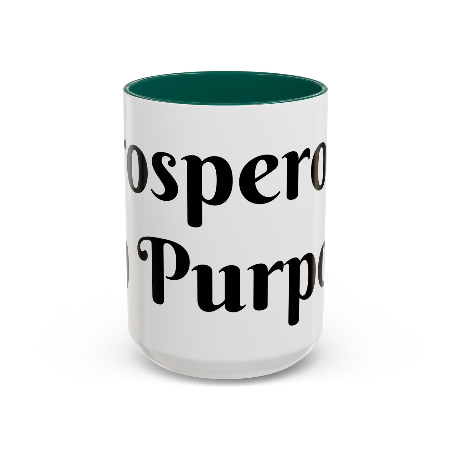 Prosperous On Purpose Mug For Intentional Leaders