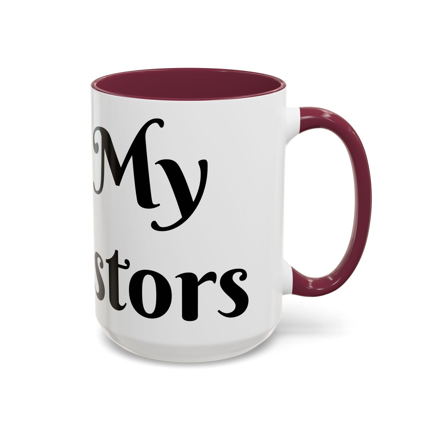 For My Ancestors Mug Unique Gift for Coffee Lovers, Birthday Presents