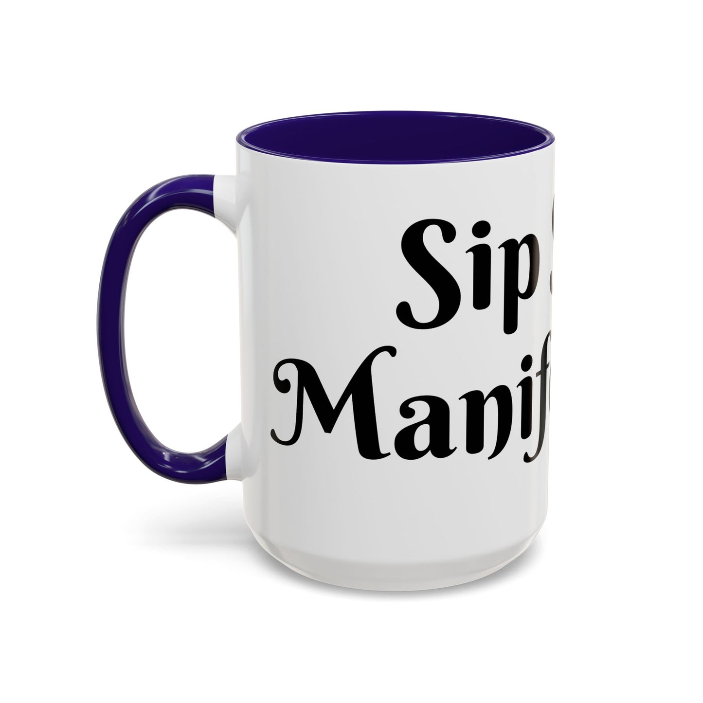 Sip Slow, Manifest Fast Mug Perfect for Coffee Lovers