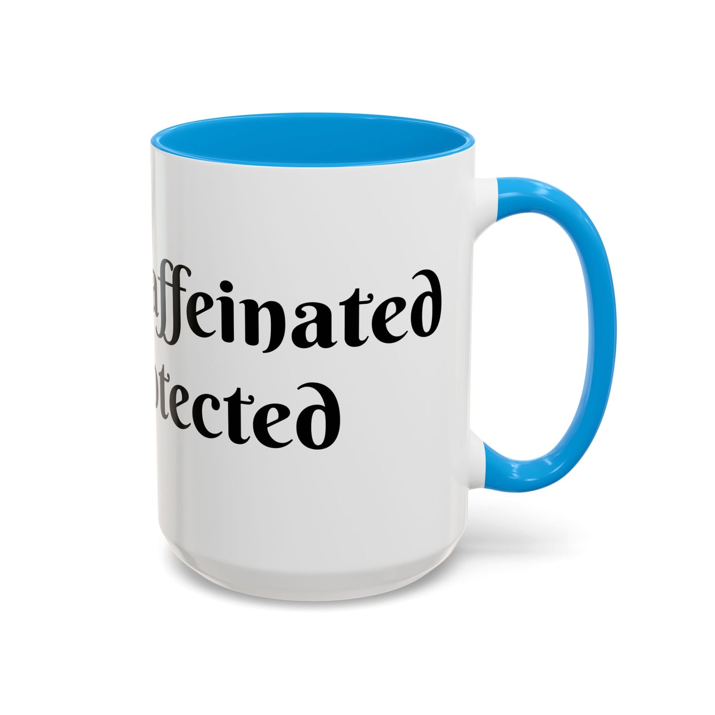 Divinely Caffeinated and Protected Mug Perfect for Coffee Lovers